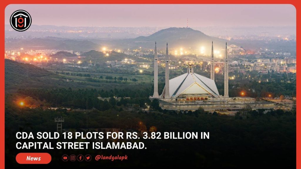 CDA sold 18 plots for Rs. 3.82 Billion in Capital Street Islamabad