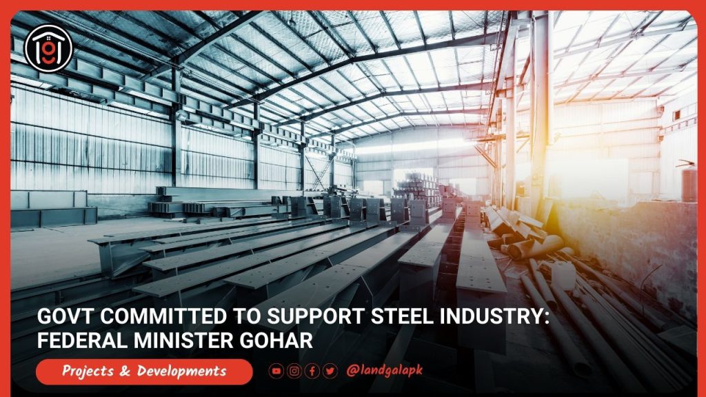 Govt-committed-to-support-steel-industry_-Federal-Minister-Gohar