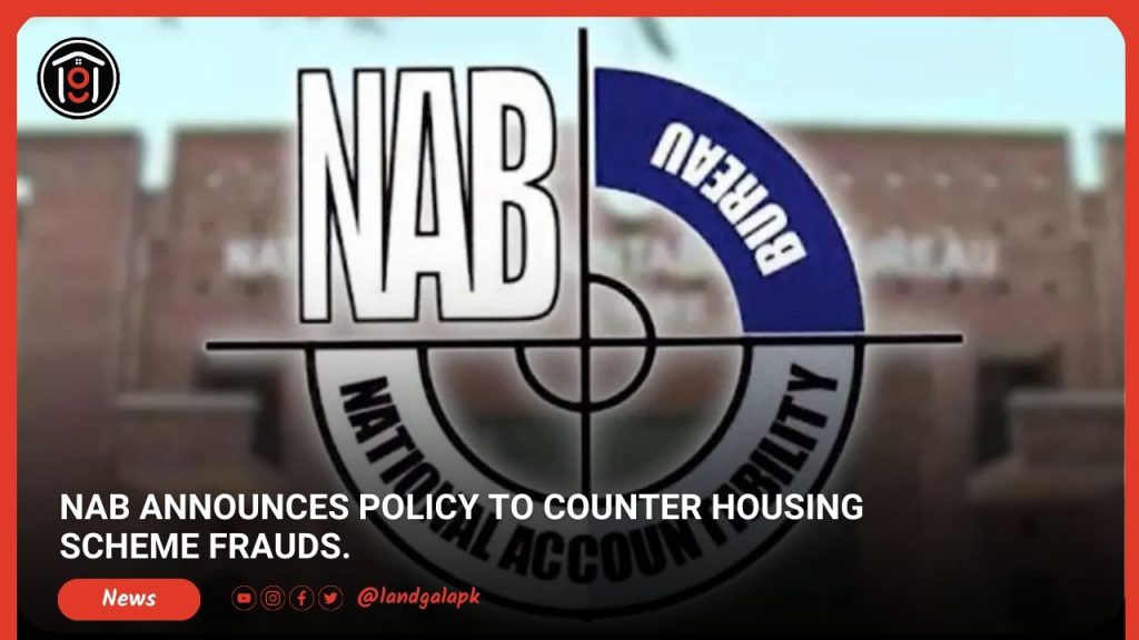 NAB Announces Policy to Counter Housing Scheme Frauds.