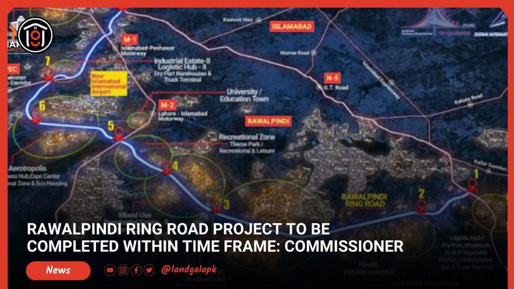 Rawalpindi Ring Road project to be completed within time frame_ Commissioner